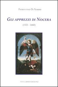 Gli apprezzi di Nocera (1521-1660)