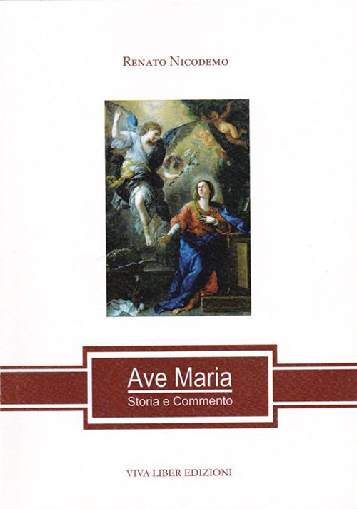 Ave Maria. Storia e commento