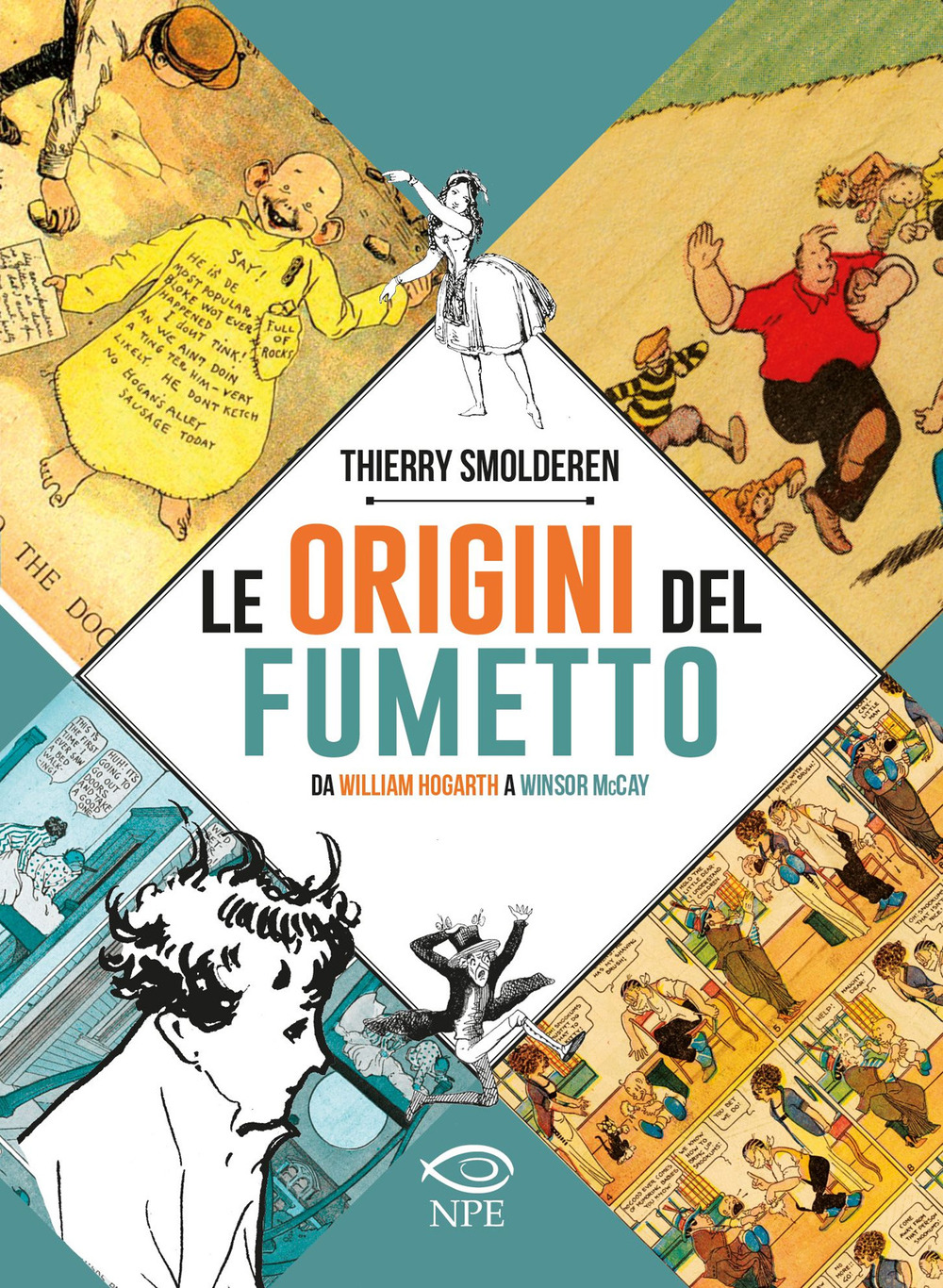 Le origini del fumetto. Da William Hogarth a Winsor McCay