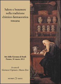 Salute e benessere nella tradizione chimico-farmaceutica toscana