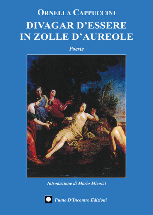 Divagar d'essere in zolle d'aureole