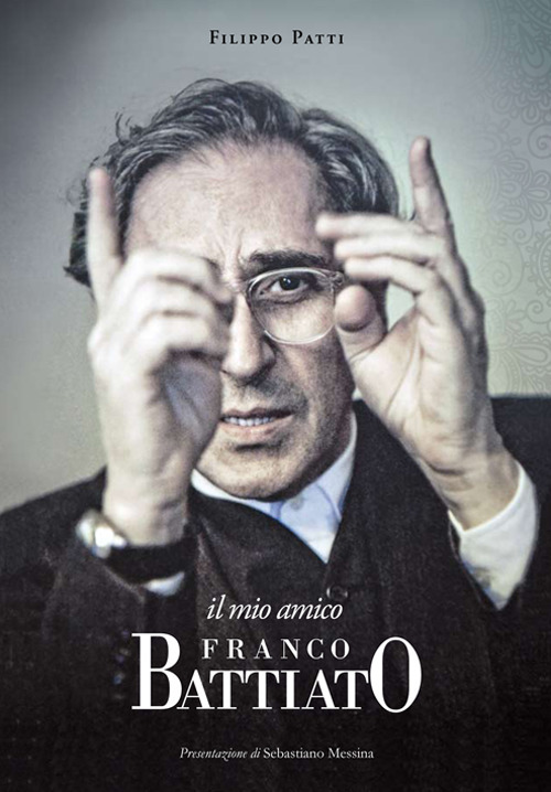Il mio amico Franco Battiato