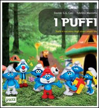 I puffi. Storia e successo degli strani ometti blu