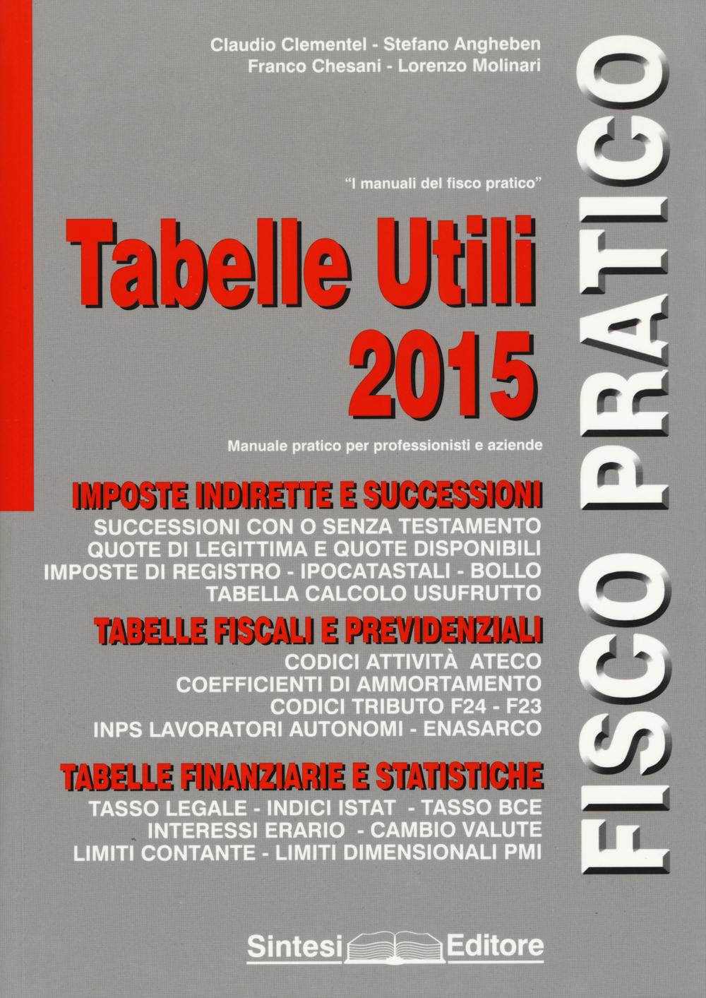 Tabelle utili 2015. Fisco pratico tabelle utili 2015