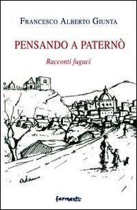Pensando a Paternò. Racconti fugaci