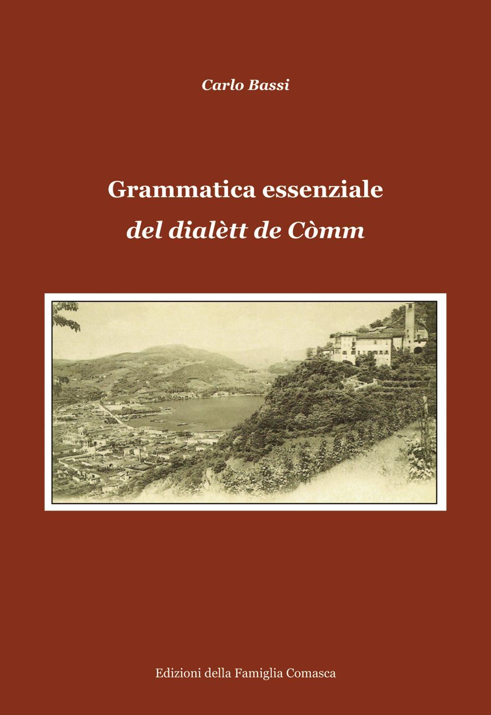 Grammatica essenziale del dialètt de Còmm