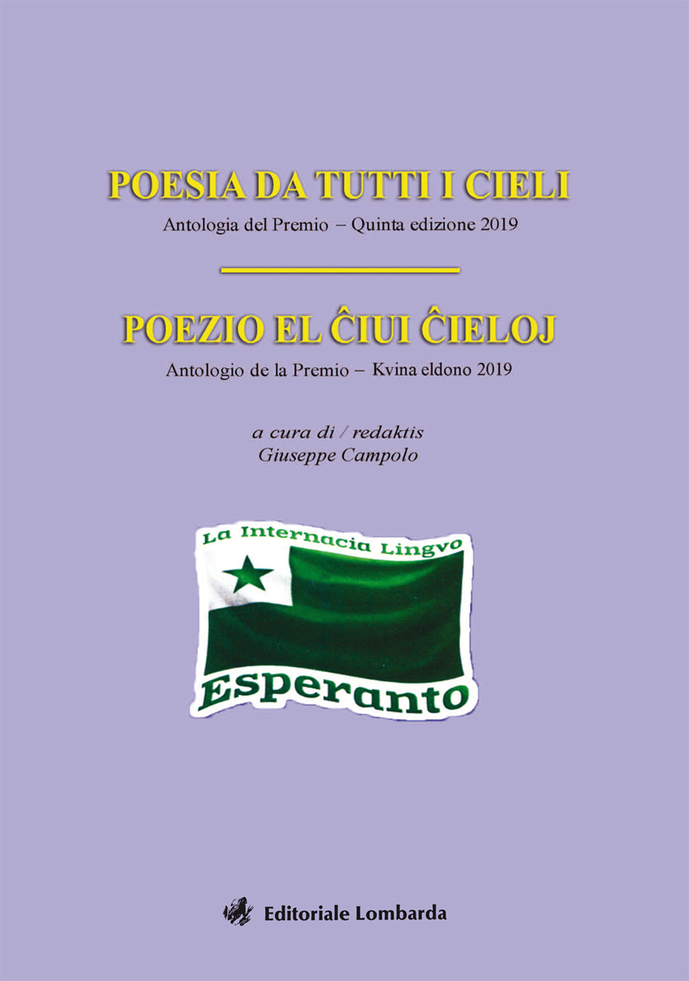 Poesia da tutti i cieli. Antologia del premio 5ª edizione 2019-Poezio el ĉiuj ĉieloj. Antologio de la premio 5ª eldono 2019