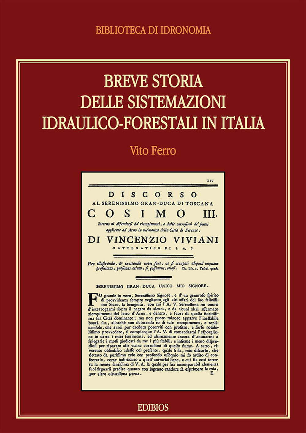 Breve storia delle sistemazioni idraulico-forestali in Italia