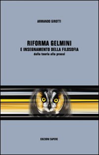 Riforma Gelmini e insegnamento della filosofia. Dalla teoria alla prassi