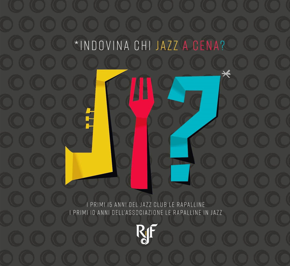 Indovina chi jazz a cena?
