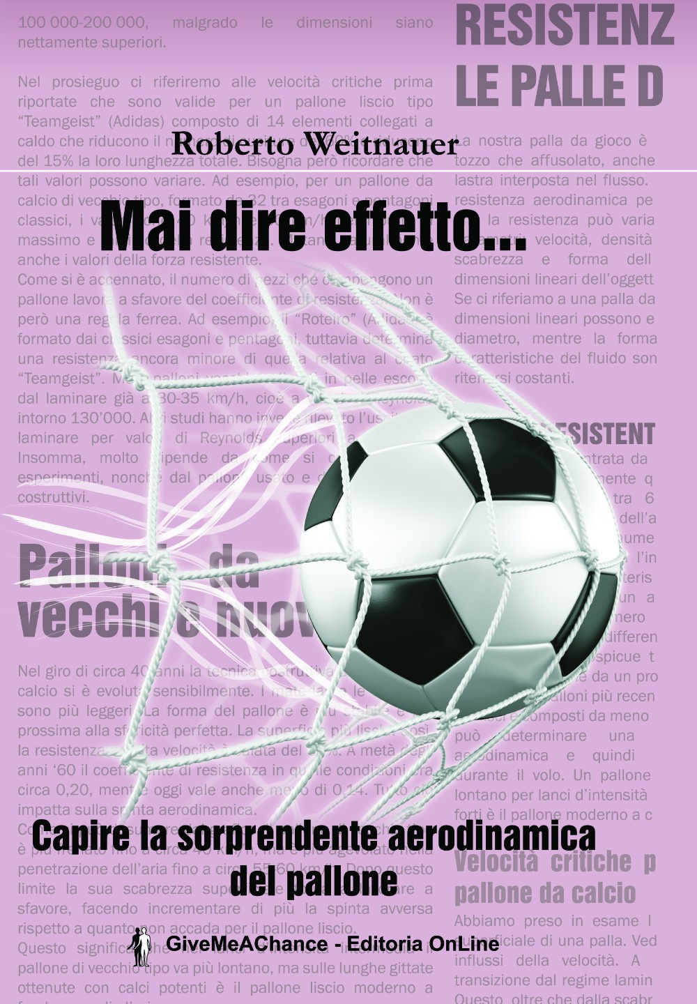 Mai dire effetto... Capire la sorprendente aerodinamica del pallone