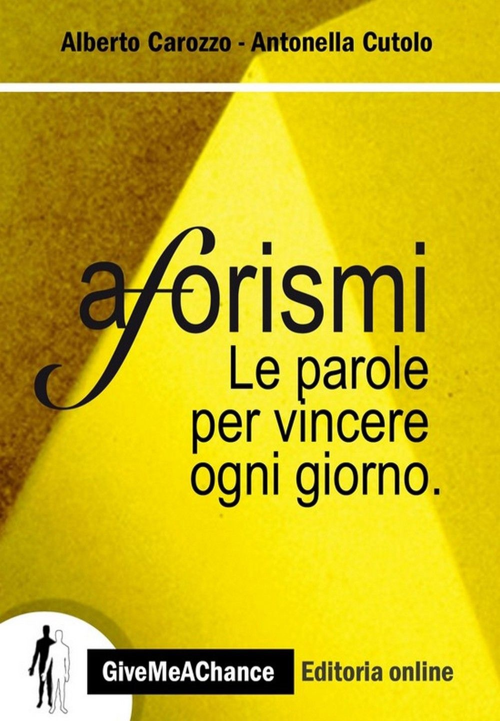 Aforismi. Le parole per vincere ogni giorno
