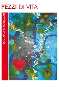 Pezzi di vita