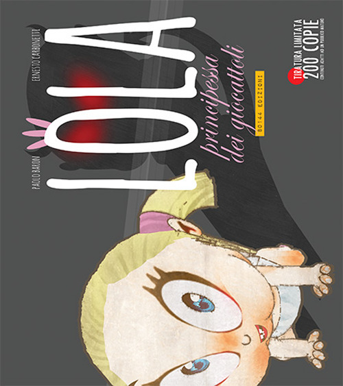 Lola principessa dei giocattoli. Ediz. black album