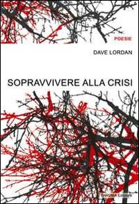 Sopravvivere alla crisi