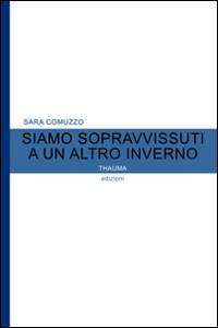 Siamo sopravvissuti a un altro inverno