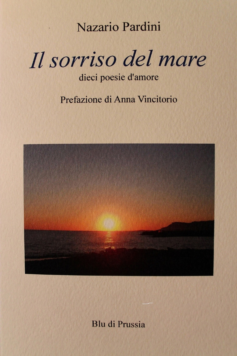 Il sorriso del mare. Dieci poesie d'amore