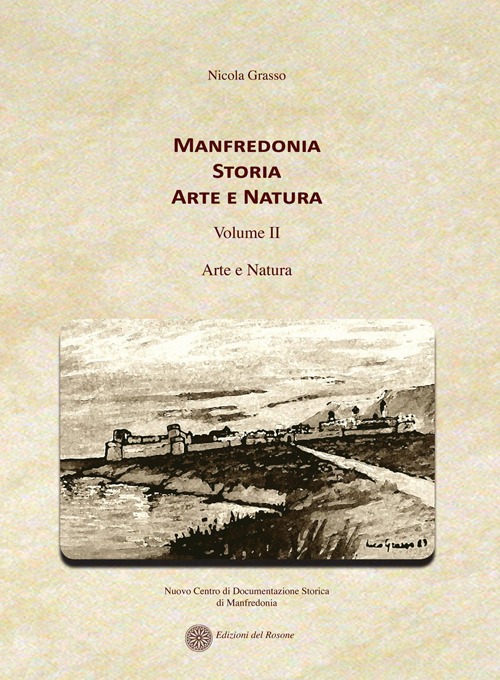 Manfredonia storia arte e natura. Vol. 2: Arte e natura