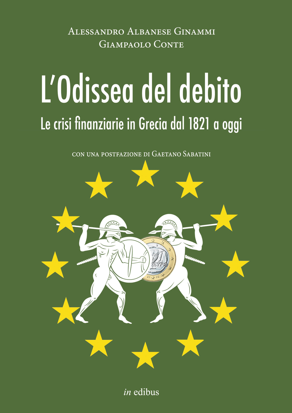 L'odissea del debito. Le crisi finanziarie in Grecia dal 1821 a oggi