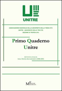 Primo quaderno Unitre. Attività svolte nell'anno accademico 2010-2011