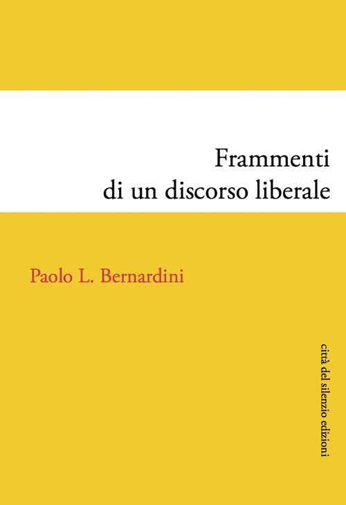 Frammenti di un discorso liberale