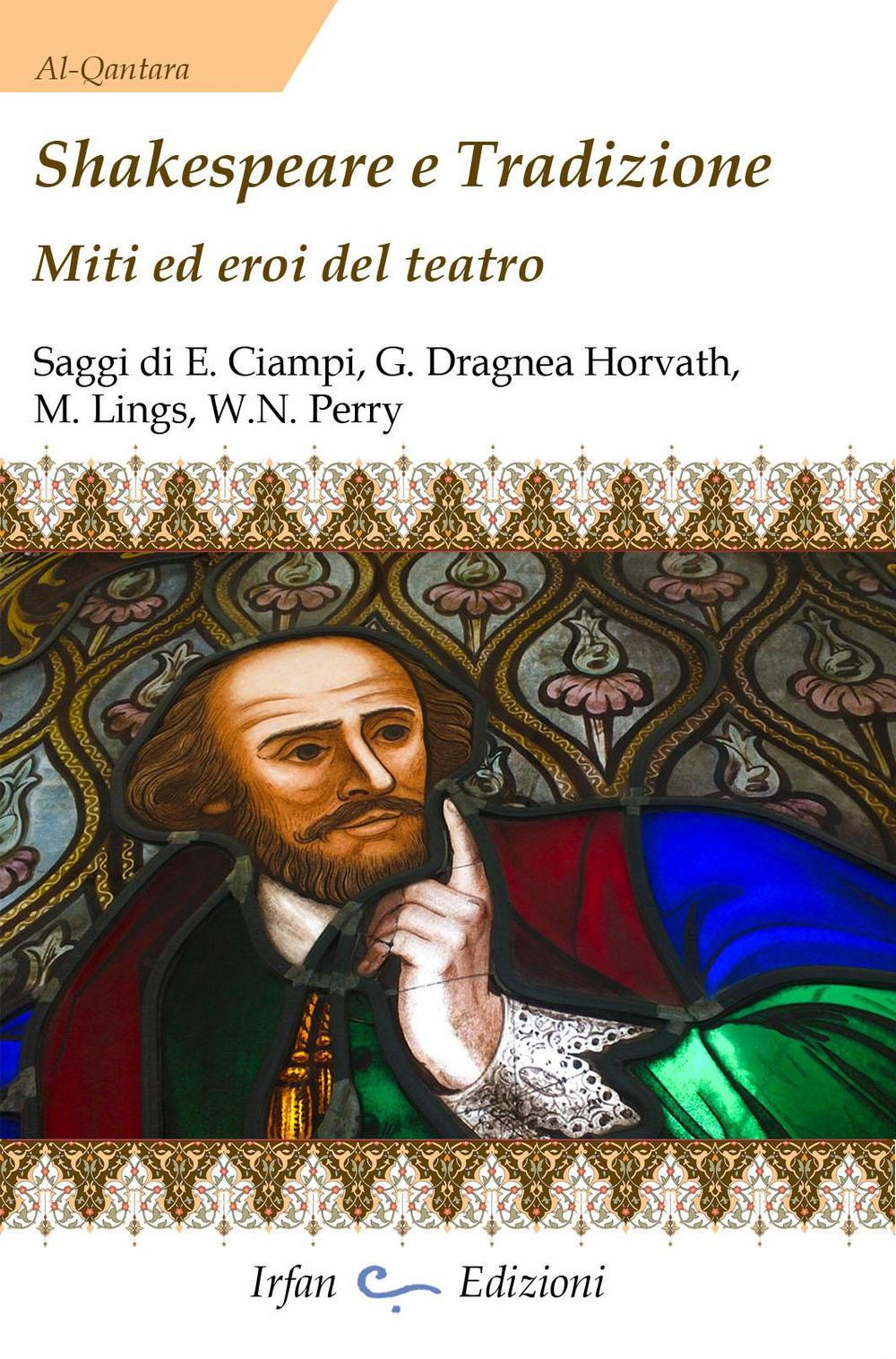 Shakespeare e tradizione. Miti ed eroi del teatro