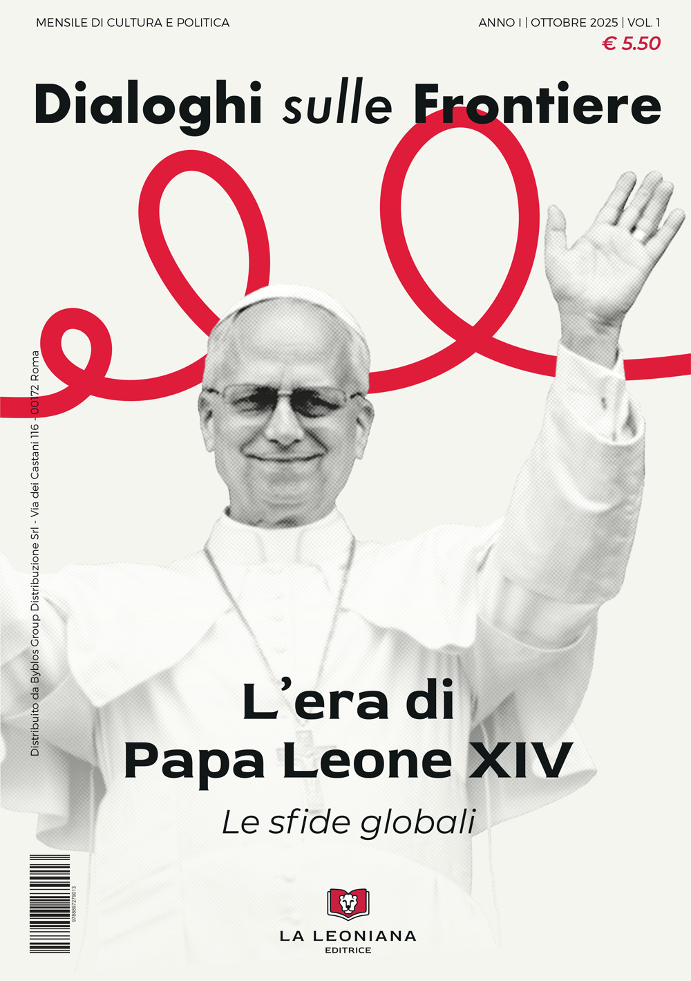 Dialoghi sulle frontiere. Vol. 1: L' era di papa Leone XIV. Le sfide globali