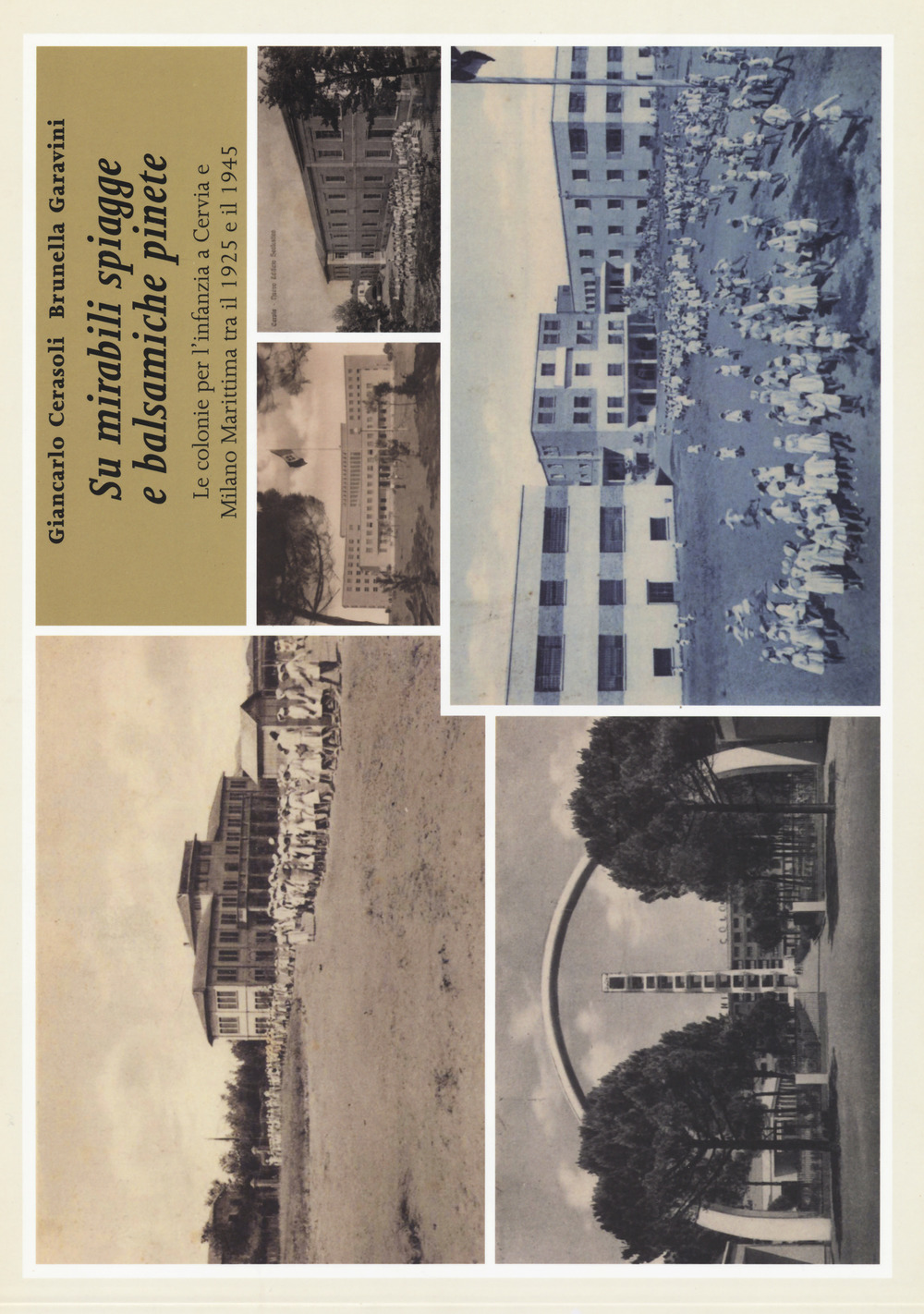 Su mirabili spiagge e balsamiche pinete. Le colonie per l'infanzia a Cervia e Milano Marittima tra il 1925 e il 1945