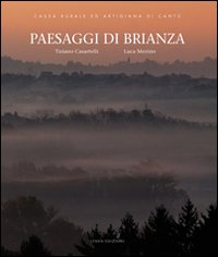 Paesaggi di Brianza. Continuità e trasformazioni della collina e della pianura comasca