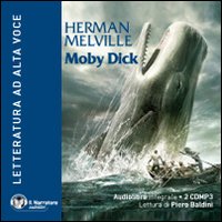 Moby Dick. Con e-text. Audiolibro. 2 CD Audio formato MP3