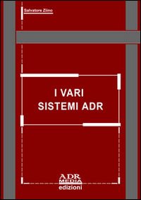 I vari sistemi ADR