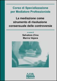 La mediazione come strumento di risoluzione consensuale delle controversie