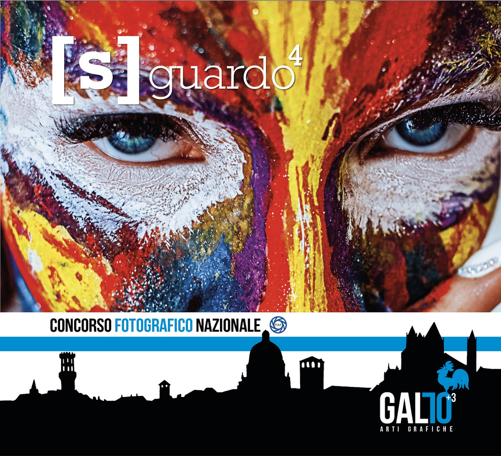 [S]guardo 4. Concorso fotografico nazionale. Gallo Arti Grafiche