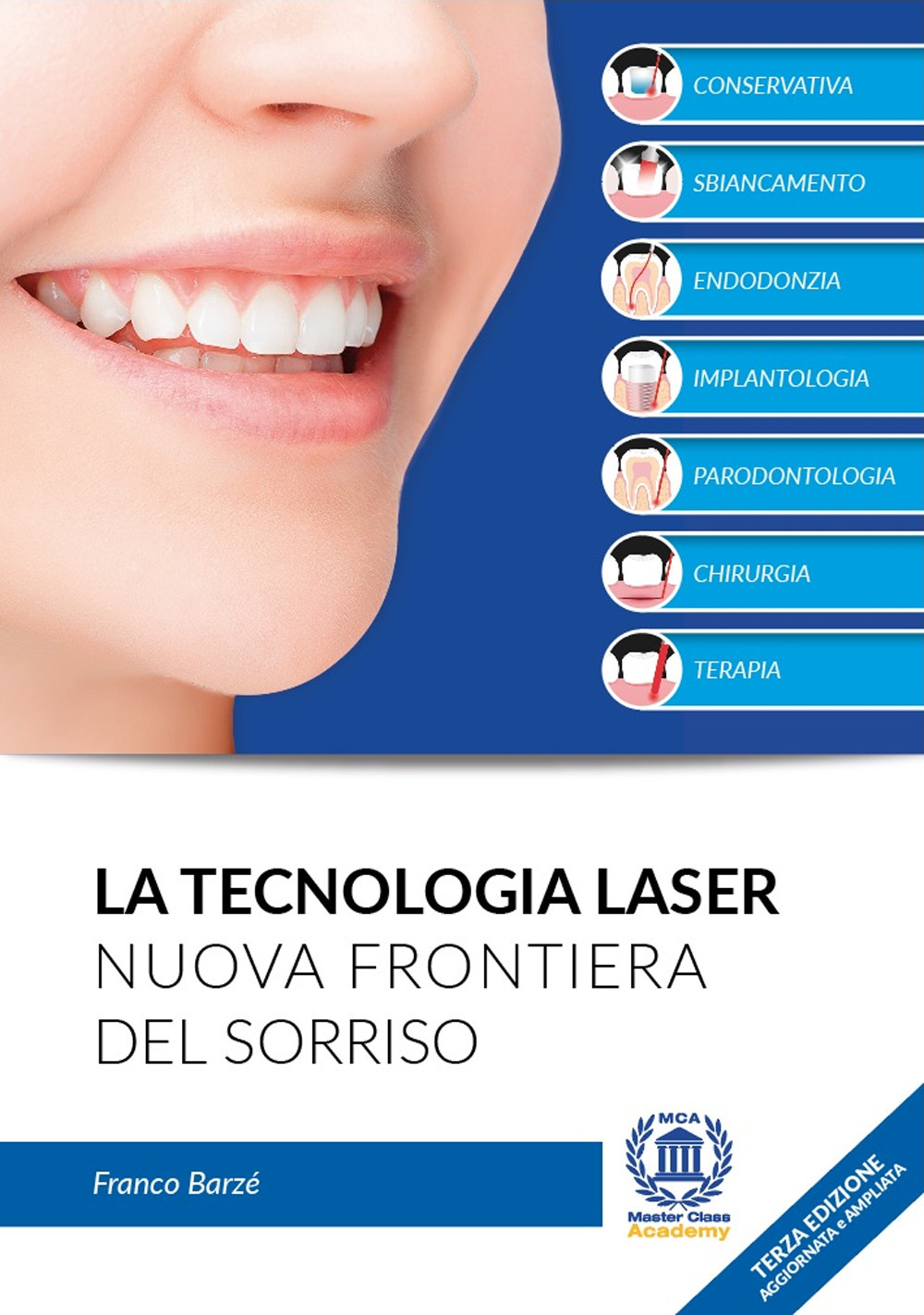 La tecnologia laser. Nuova frontiera del sorriso