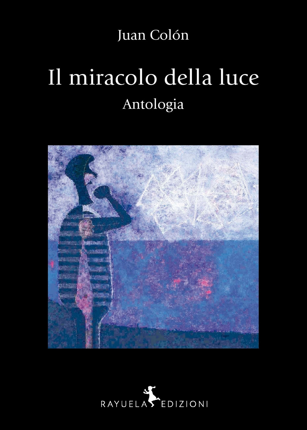 Il miracolo della luce. Antologia