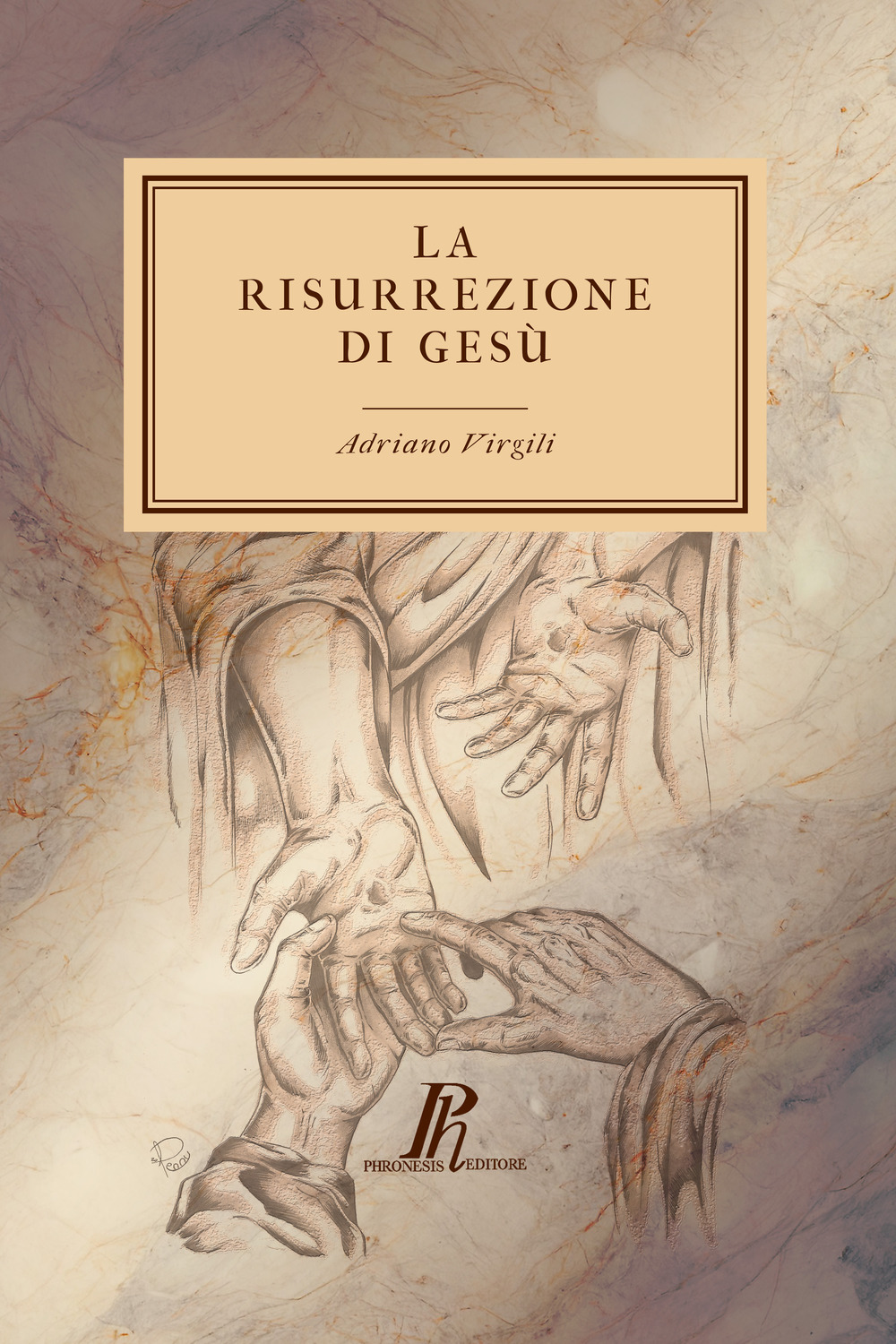 La risurrezione di Gesù. Un'indagine