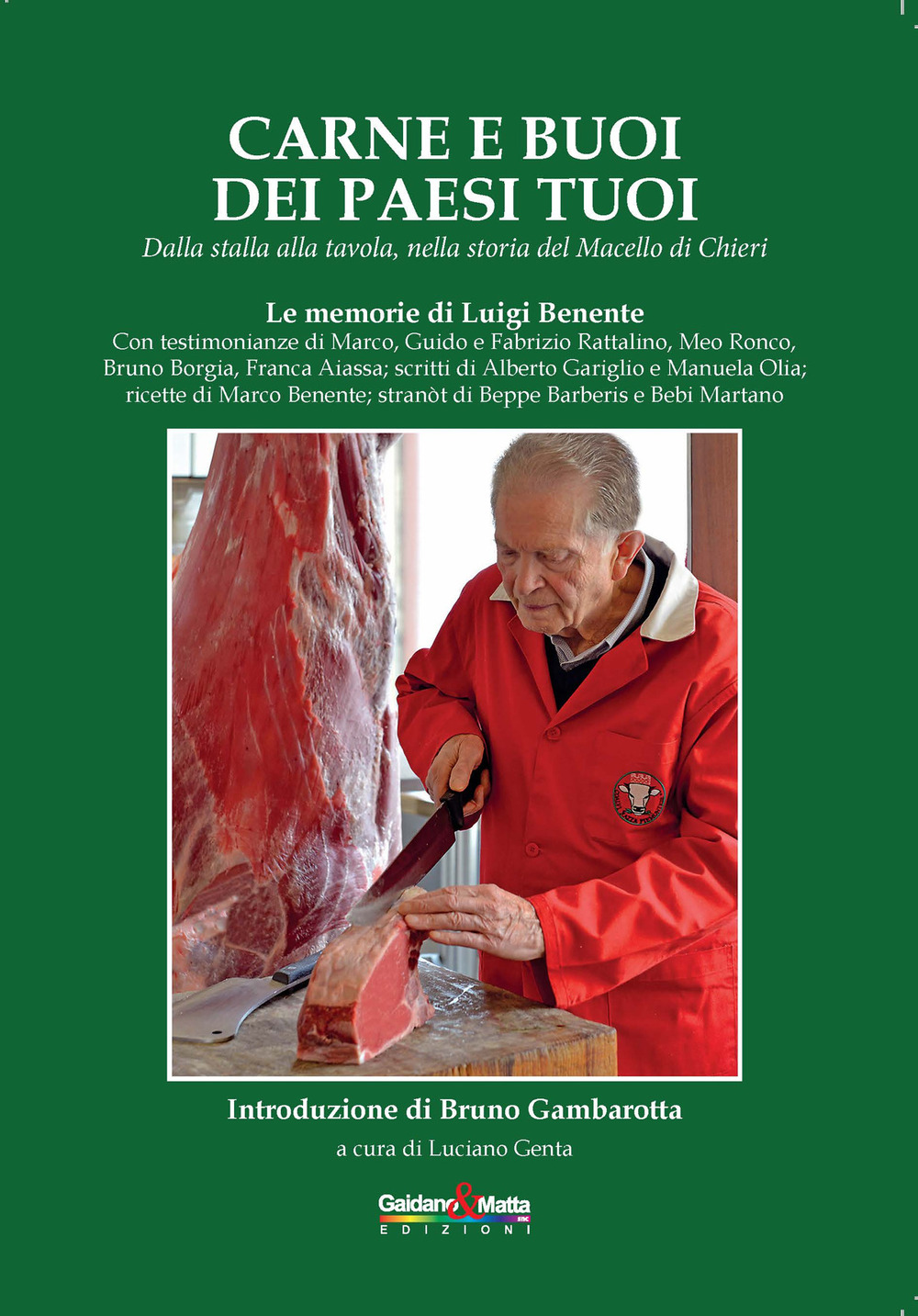 Carne e buoi dei paesi tuoi. Dalla stalla alla tavola, nella storia del macello di Chieri