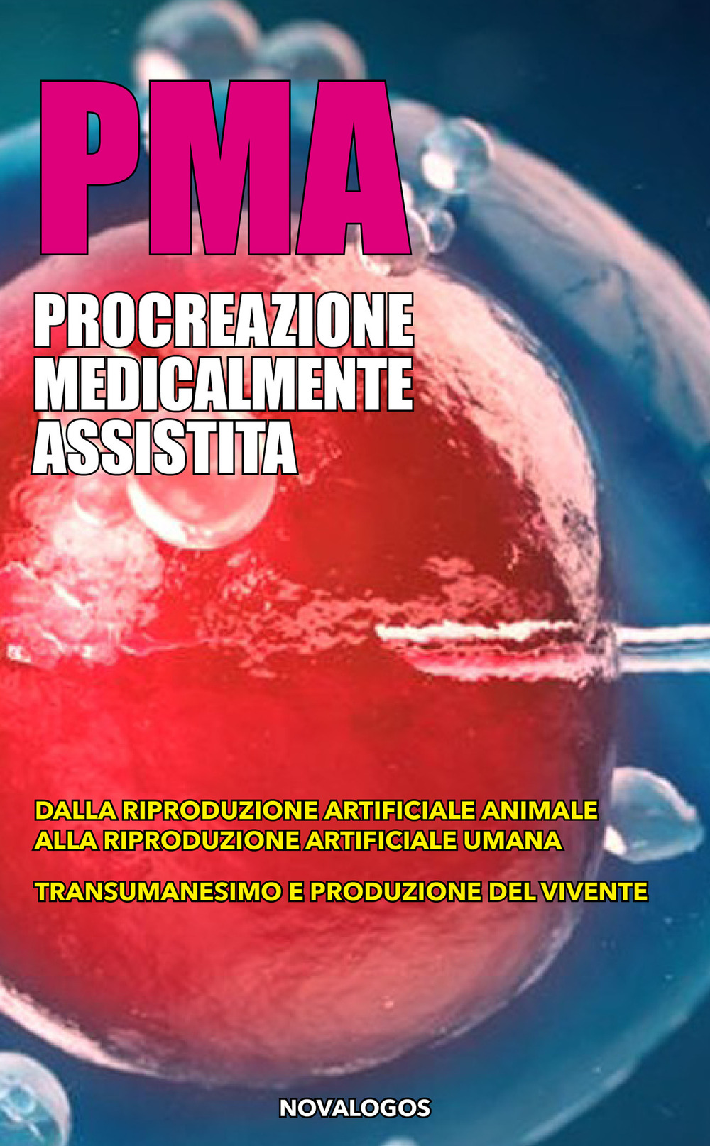 PMA. Procreazione medicalmente assistita