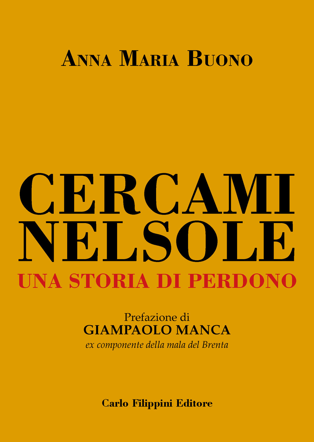 Cercami nel sole. Una storia di perdono
