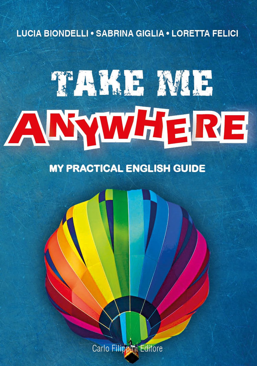Take me anywhere. My practical English guide