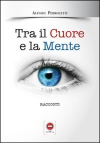 Tra il cuore e la mente