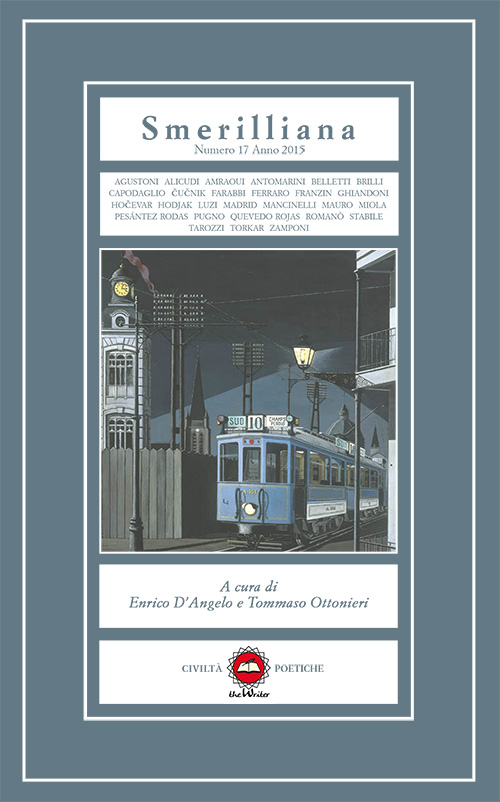 Smerilliana. Semestrale di civiltà poetiche. Vol. 17