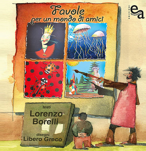 Favole per un mondo di amici