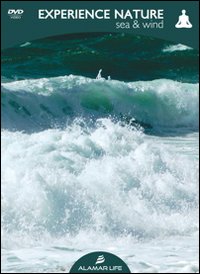 Experience nature. Sea & wind