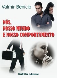 Nós, nosso mundo e nosso comportamento