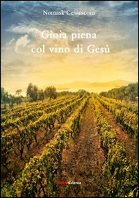 Gioia piena col vino di Gesù