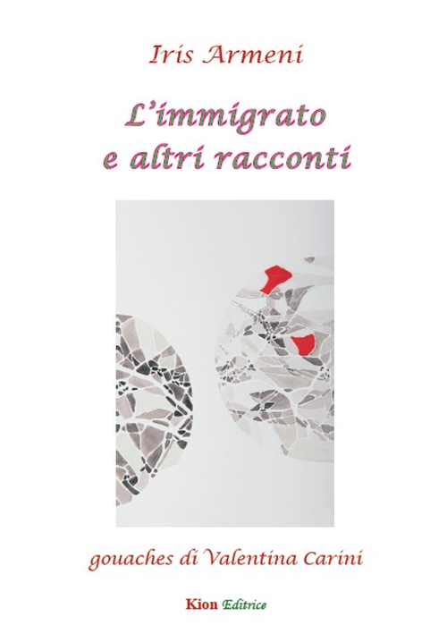 L'immigrato e altri racconti