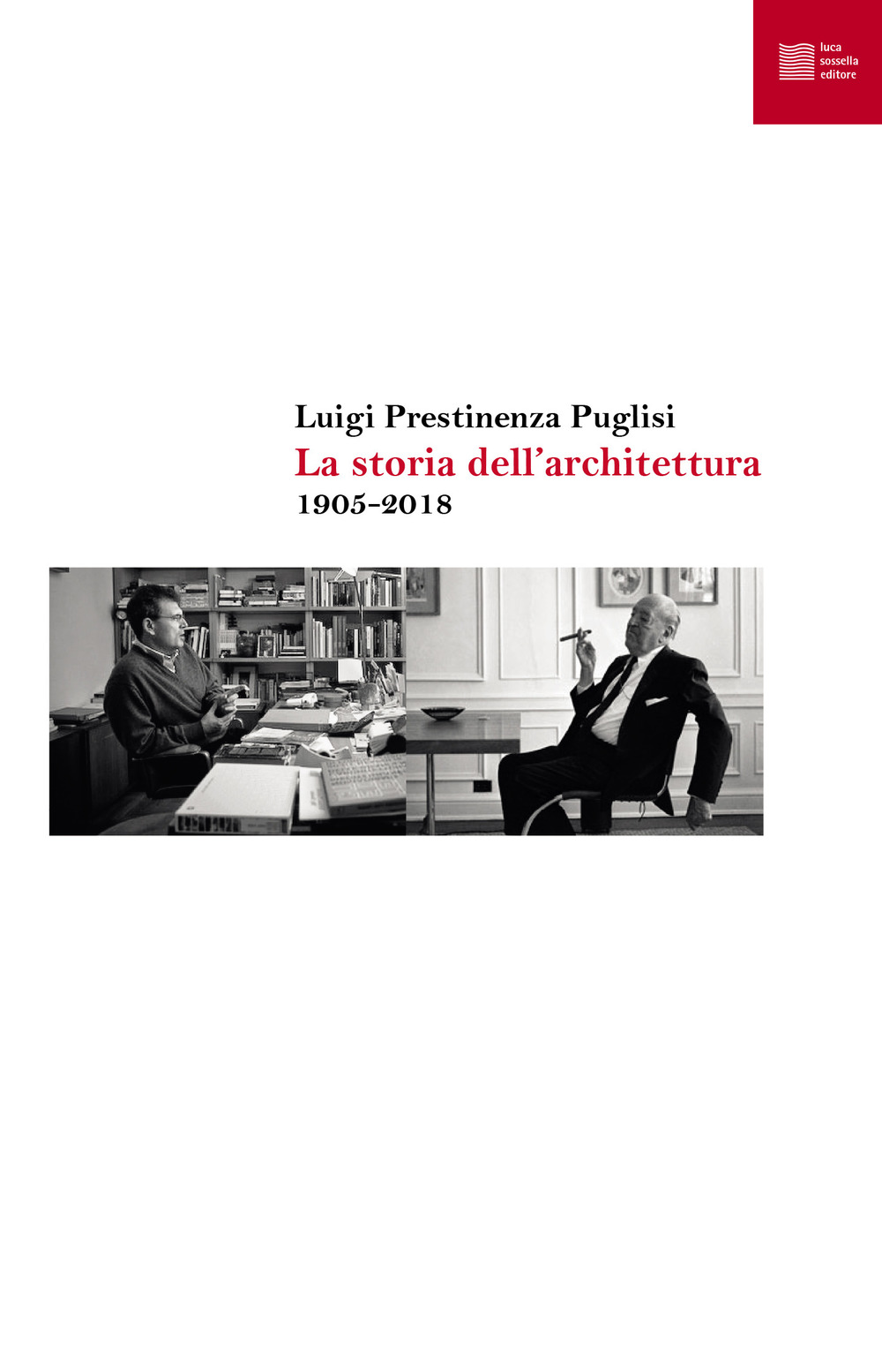 La storia dell'architettura 1905-2018