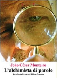 L'alchimista di parole. Scritti scelti