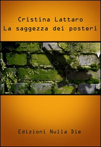 La saggezza dei posteri